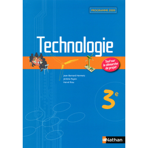 TECHNOLOGIE - 3E TECHNOLOGIE COLLEGE MANUELS LIVRE DE L'ELEVE