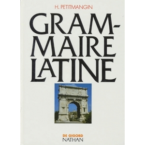 GRAMMAIRE LATINE PETIT MANGIN 91