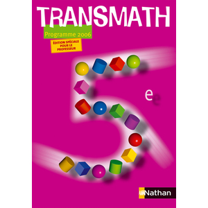 NOUVEAU TRANSMATH 5E PROF 2006