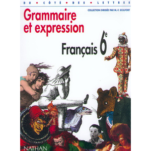 GRAMMAIRE ET EXPRESSION 6E