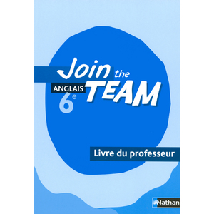 JOIN THE TEAM 6E ANGLAIS LIVRE DU PROFESSEUR 2006