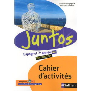 JUNTOS 2E ANNEE 2014 - CAHIER D'ACTIVITES