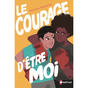 LE COURAGE D'ETRE MOI