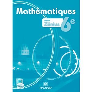 ZENIUS 6E MATHEMATIQUES - LIVRE DU PROFESSEUR - EDITION 2013