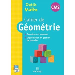 OUTILS POUR LES MATHS CM2 (2015) -  CAHIER DE GEOMETRIE