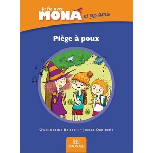 JE LIS AVEC MONA ET SES AMIS CP - ALBUM : PIEGE A POUX