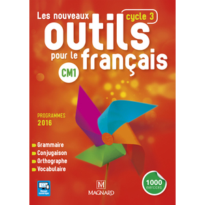 LES NOUVEAUX OUTILS POUR LE FRANCAIS CM1 (2016) - MANUEL DE L'ELEVE