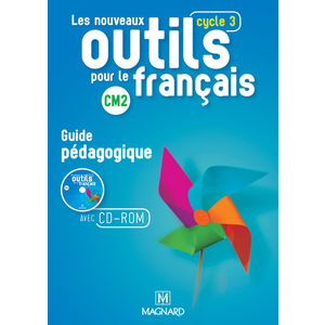 LES NOUVEAUX OUTILS POUR LE FRANCAIS CM2 (2016) - GUIDE PEDAGOGIQUE AVEC CD-ROM