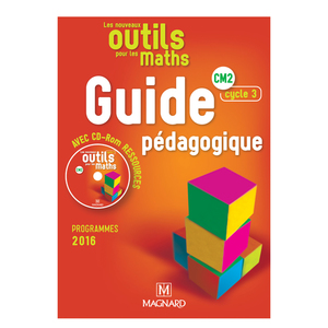 LES NOUVEAUX OUTILS POUR LES MATHS CM2 (2017) - GUIDE PEDAGOGIQUE + CD-ROM