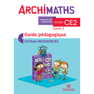 ARCHIMATHS CE2 (2018) - VERSION FICHIER - GUIDE PEDAGOGIQUE AVEC CD-ROM