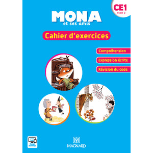 MONA ET SES AMIS CE1 (2018) - CAHIER D'EXERCICES COMPREHENSION - EXPRESSION ECRITE - REVISION DU COD