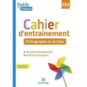 OUTILS POUR LE FRANCAIS CE2 (2021) - CAHIER - ORTHOGRAPHE ET DICTEES