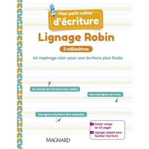 MON PETIT CAHIER D ECRITURE - LIGNAGE ROBIN 3 MM (2021) - CAHIER