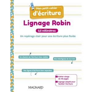 MON PETIT CAHIER D ECRITURE - LIGNAGE ROBIN 2,5 MM (2023) - CAHIER