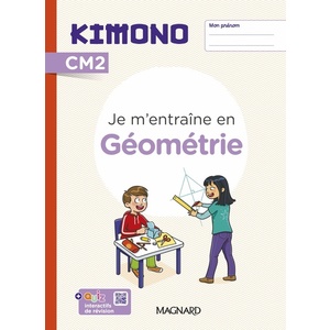 KIMONO CM2 : CAHIER DE GEOMETRIE (2024)