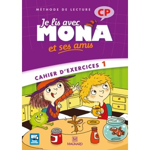 JE LIS AVEC MONA ET SES AMIS CP (2012) - CAHIER D'EXERCICES 1