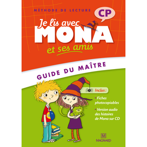 JE LIS AVEC MONA ET SES AMIS CP (2012) - GUIDE DU MAITRE AVEC CD AUDIO