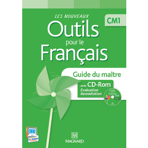 LES NOUVEAUX OUTILS POUR LE FRANCAIS CM1 (2013) - GUIDE DU MAITRE AVEC CD-ROM