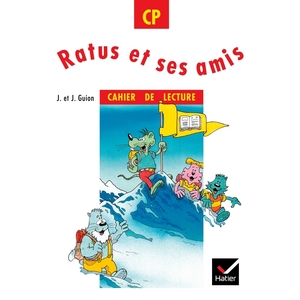 RATUS ET SES AMIS CP, CAHIER DE LECTURE