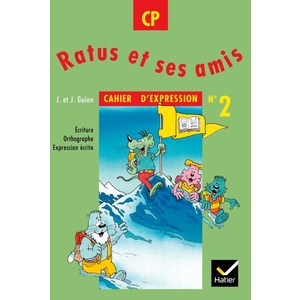 RATUS ET SES AMIS CP, CAHIER D'EXPRESSION N  2