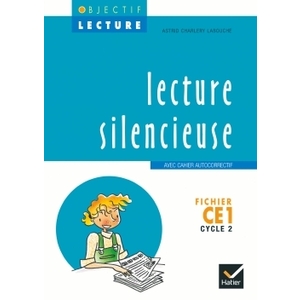 OBJECTIF LECTURE - LECTURE SILENCIEUSE CE1