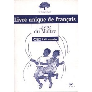 LE FLAMBOYANT, LIVRE DU MAITRE (BROCHE 1 COULEUR), FRANCAIS CE2  4EME ANNEE LIVRE UNIQUE