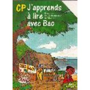 J'APPRENDS A LIRE AVEC BAO, LIVRE DE L'ELEVE, CP