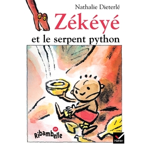 RIBAMBELLE CP SERIE BLEUE ED. 2008 - ZEKEYE ET LE SERPENT PYTHON - ALBUM 3