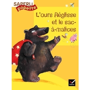 SAPERLIPOPETTE CP - L'OURS REGLISSE ET LE SAC-A-MALICES, ALBUM 1