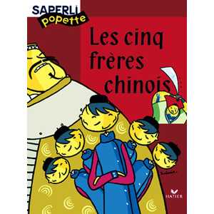 SAPERLIPOPETTE CP - LES CINQ FRERES CHINOIS, ALBUM 4