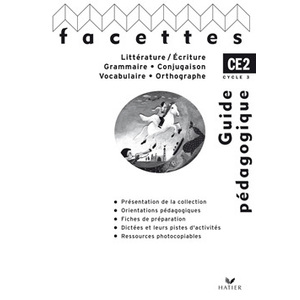 FACETTES CE2, GUIDE PEDAGOGIQUE