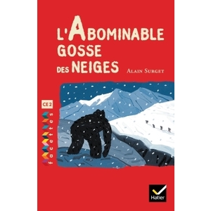 FACETTES BIBLIOTHEQUE CE2 - L'ABOMINABLE GOSSE DES NEIGES - ROMAN D'AVENTURES