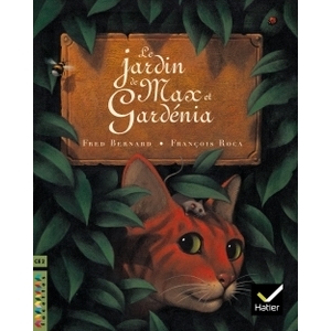 FACETTES BIBLIOTHEQUE CE2 - LE JARDIN DE MAX ET GARDENIA - ALBUM