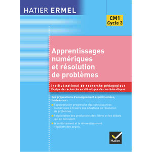 ERMEL - APPRENTISSAGES NUMERIQUES ET RESOLUTION DE PROBLEMES CM1