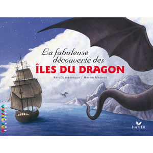 FACETTES BIBLIOTHEQUE CM2 - LA FABULEUSE DECOUVERTE DES ILES DU DRAGON - ALBUM