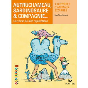 FACETTES BIBLIOTHEQUE CE2 - AUTRUCHAMEAU, SARDINOSAURE & COMPAGNIE - RECUEIL