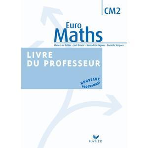 EURO MATHS CM2 ED. 2009 - LIVRE DU PROFESSEUR