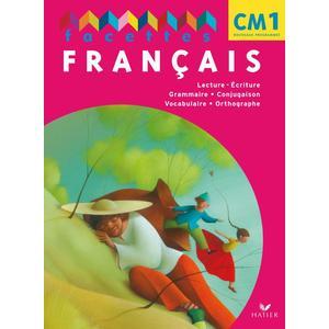 FACETTES FRANCAIS CM1 2010, LIVRE DE L'ELEVE NON VENDU SEUL COMPOSE LE 9653544