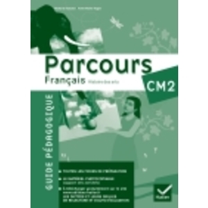 PARCOURS FRANCAIS CM2 ED. 2011 - GUIDE PEDAGOGIQUE