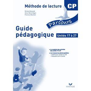 PARCOURS CP GUIDE PEDAGOGIQUE T2 UNITES 17 A 27