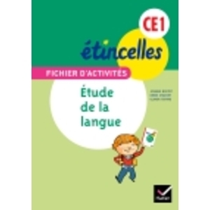 ETINCELLES FRANCAIS CE1 ED. 2012 - FICHIER D'ACTIVITES ETUDE DE LA LANGUE + AIDE-MEMOIRE