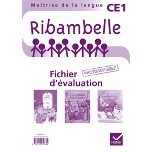 RIBAMBELLE CE1 SERIES ROUGE ET JAUNE - FICHIER D'EVALUATION PHOTOCOPIABLE (AVEC 3 ROMANS)