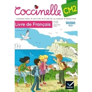 COCCINELLE FRANCAIS CM2 ED. 2016 - MANUEL DE L'ELEVE