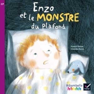 RIBAMBELLE CP SERIE VIOLETTE ED. 2014 - ENZO ET LE MONSTRE DU PLAFOND - ALBUM 3