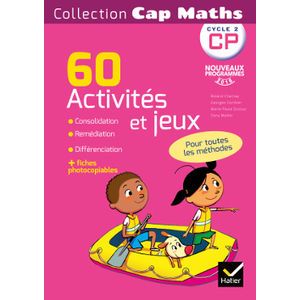 CAP MATHS CP ED. 2016 - 80 ACTIVITES DE CONSOLIDATION, REMEDIATION, DIFFERENCIATION