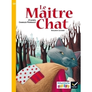 RIBAMBELLE CE1 SERIE JAUNE ED. 2016 - LE MAITRE CHAT - ALBUM 3