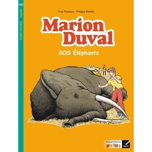 RIBAMBELLE CE2 ED. 2017 - BD MARION DUVAL SOS ELEPHANTS - Y. ET N. POMMAUX - ALBUM 3