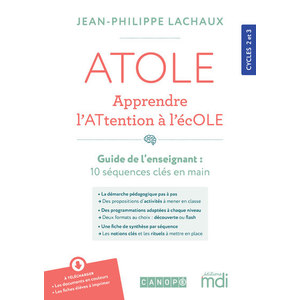 ATOLE - APPRENDRE L'ATTENTION A L'ECOLE - GUIDE DEL'ENSEIGNANT(E) + BLOC RESSOURCES