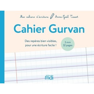 MDI MES CAHIERS D'ECRITURE CAHIER GURVAN 3MM