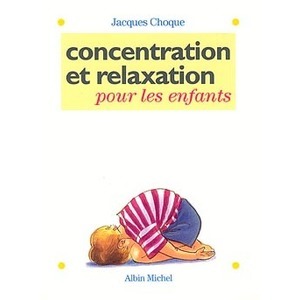 CONCENTRATION ET RELAXATION POUR LES ENFANTS